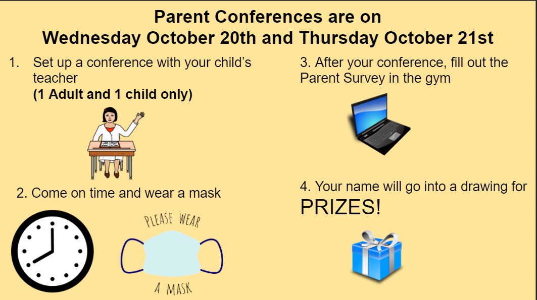 Parent Conferences are on Wednesday October 20th and Thursday October 21st